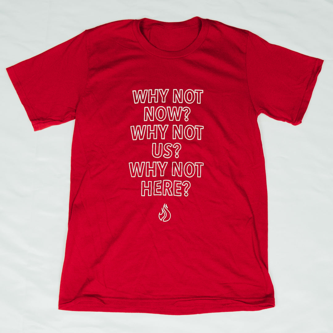 "Why Not" Tee