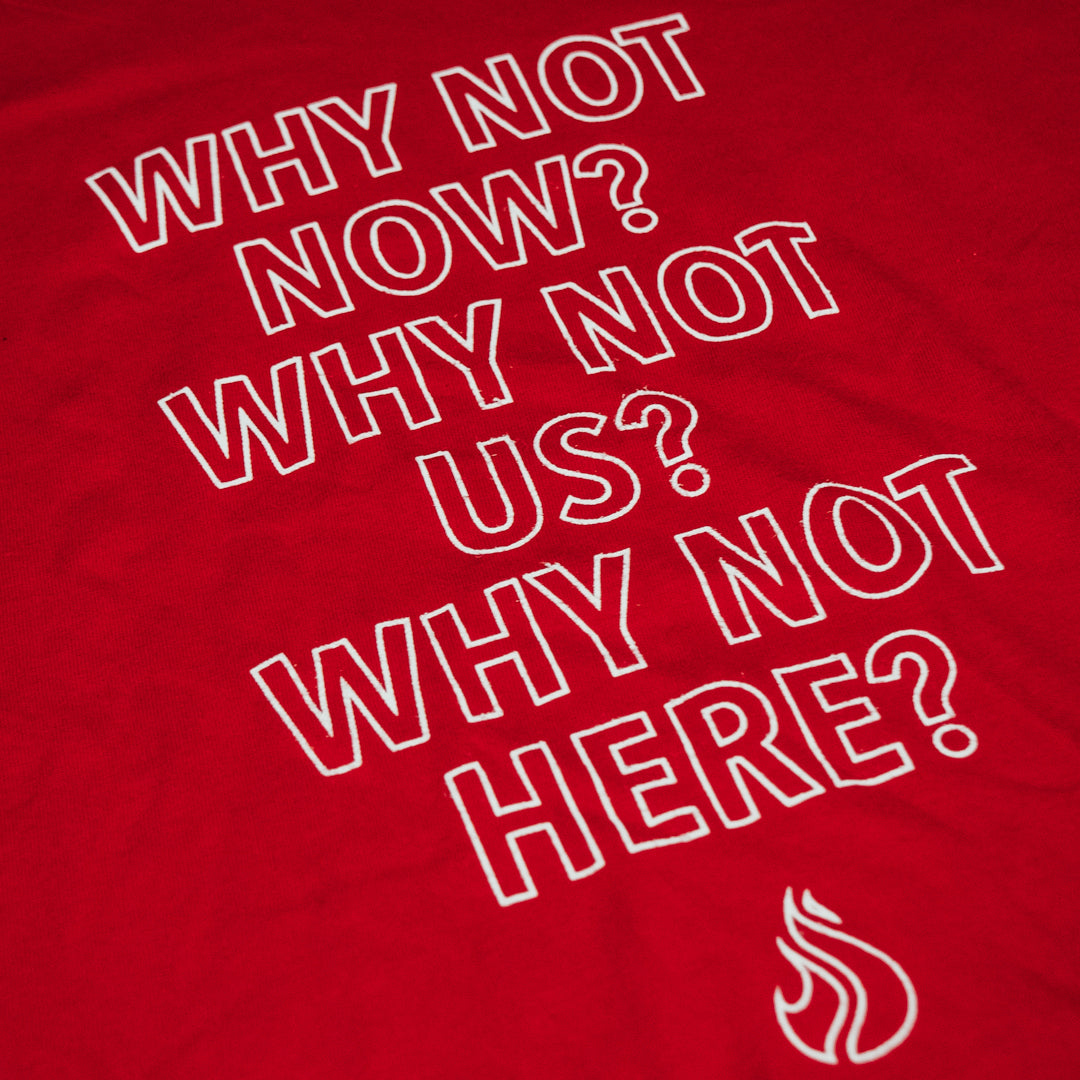 "Why Not" Tee